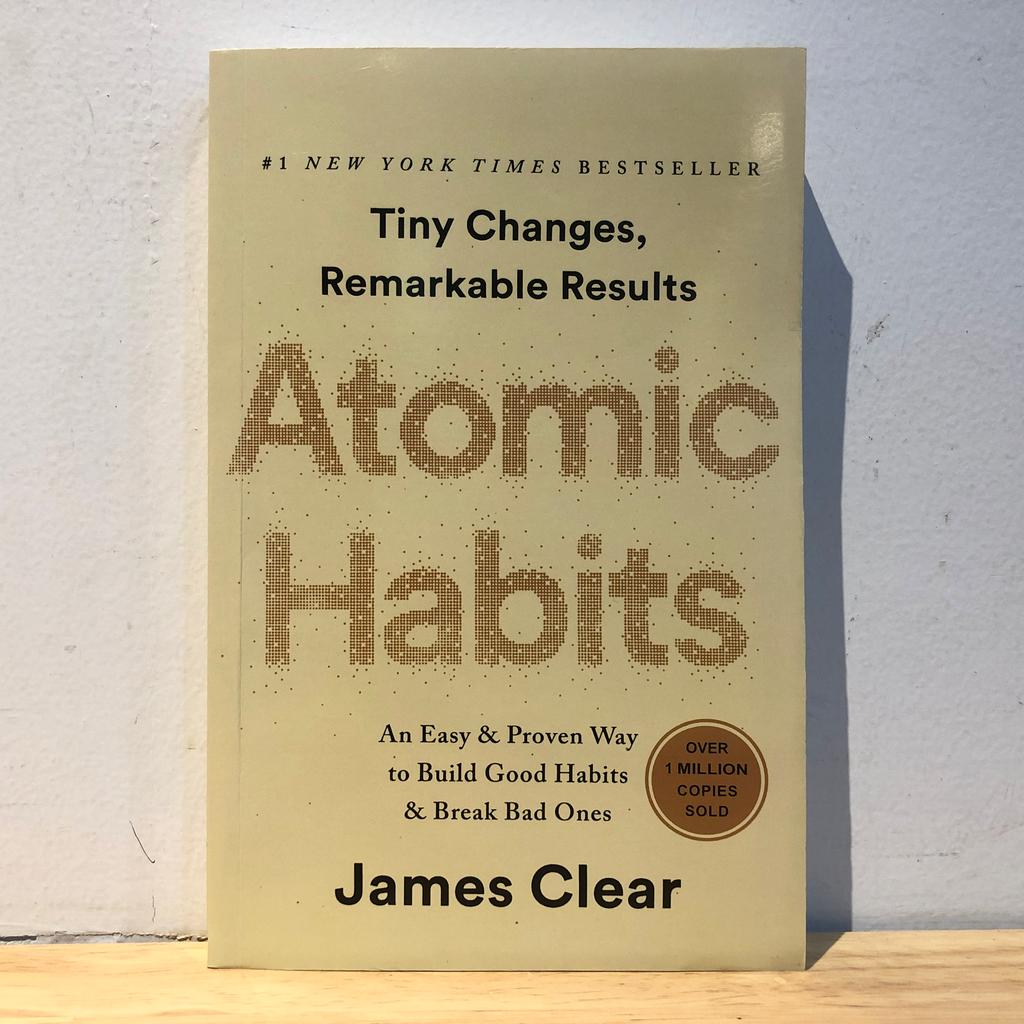 Atomic Habits: An Easy & Proven Way to Build Good Habits & Break Bad Ones - James Clear (Imported Reprint)