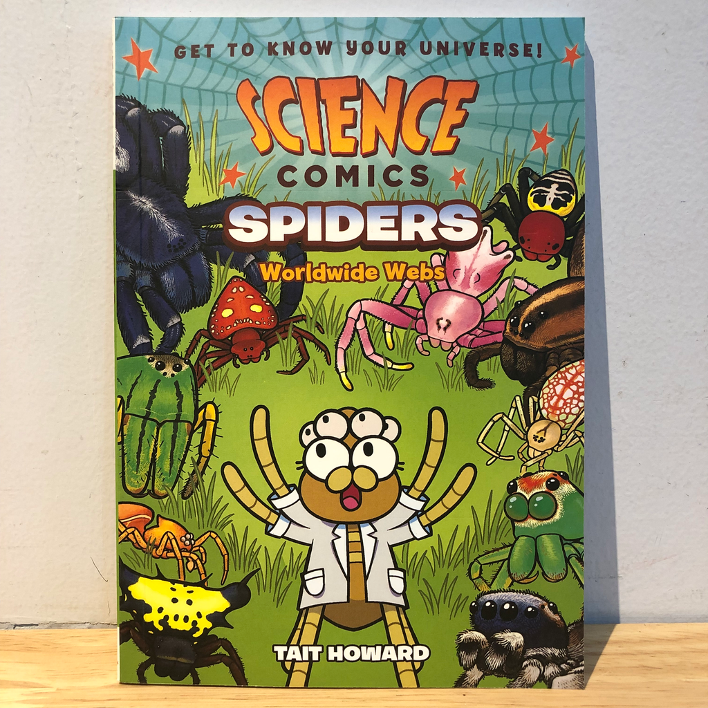 Science Comics Spiders: Worldwide Webs