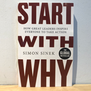 Start with Why: How Great Leaders Inspire Everyone to Take Action - Simon Sinek (Imported Reprint)