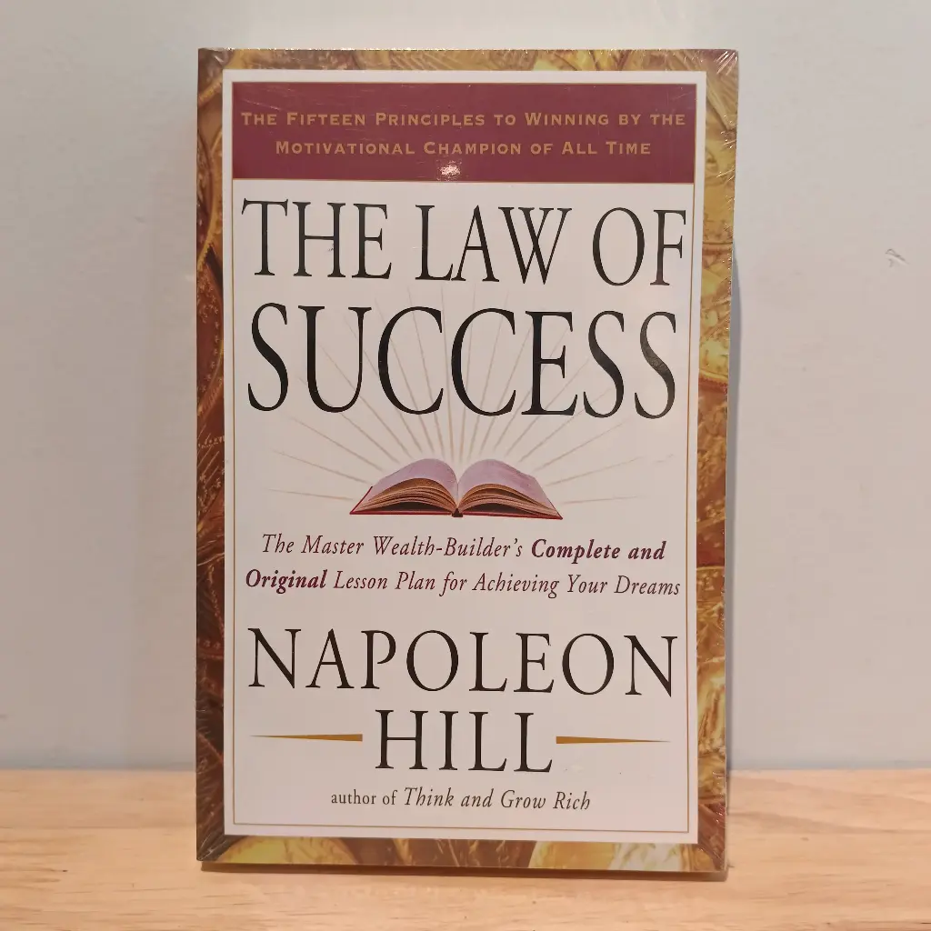 The Law of Success: The Master Wealth-Builder's Complete and Original Lesson Plan for Achieving Your Dreams - Napoleon Hill (Imported Reprint)