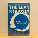 The Lean Startup: How Today's Entrepreneurs Use Continuous Innovation to Create Radically Successful Businesses