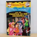 Thea Stilton: And the Phantom of the Orchestra