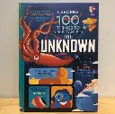 Usborne 100 Things to Know About The Unknown