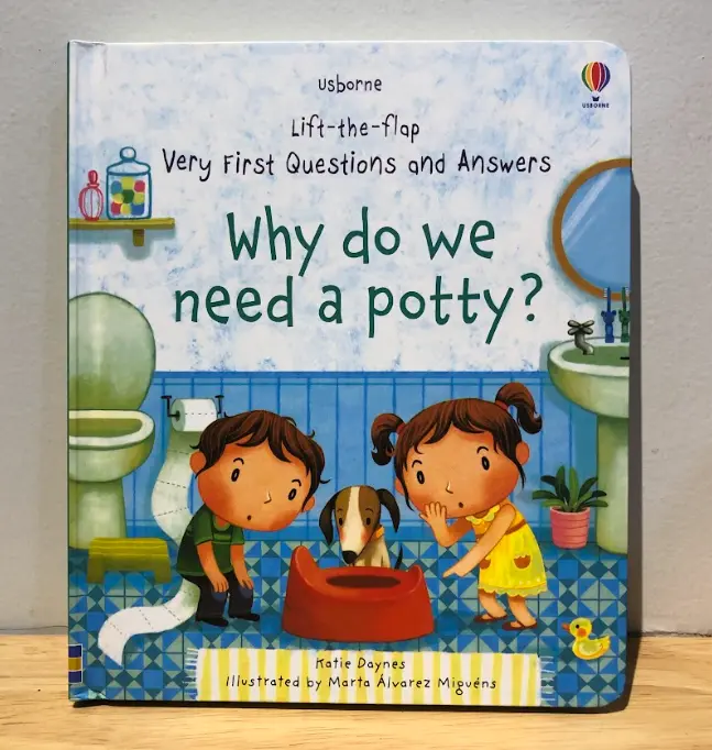 Very First Questions and Answers: Why do we need a potty?