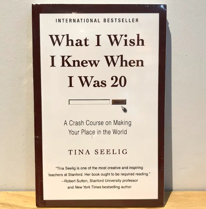 What I Wish I Knew When I Was 20 - Tina Seelig (Imported Reprint)