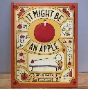It Might Be An Apple (By Shinsuke Yoshitake)