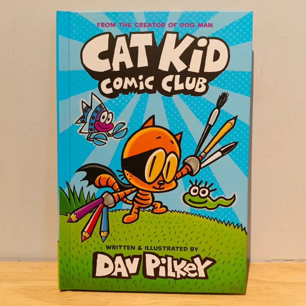 Dog Man: Cat Kid Comic Club (By Dav Pilkey)