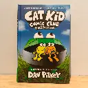 Cat Kid: Comic Club Perspectives (By Dav Pilkey)