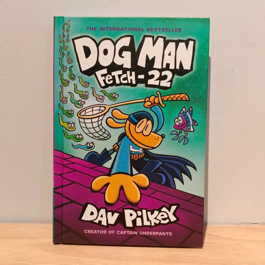 Dog Man: Fetch-22 (By Dav Pilkey)