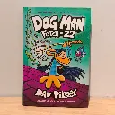 Dog Man: Fetch-22 (By Dav Pilkey)