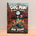 Dog Man: For Whom The Ball Rolls (By Dav Pilkey)