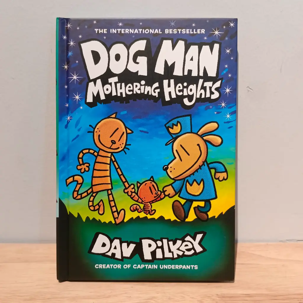Dog Man: Mothering Heights (By Dav Pilkey)