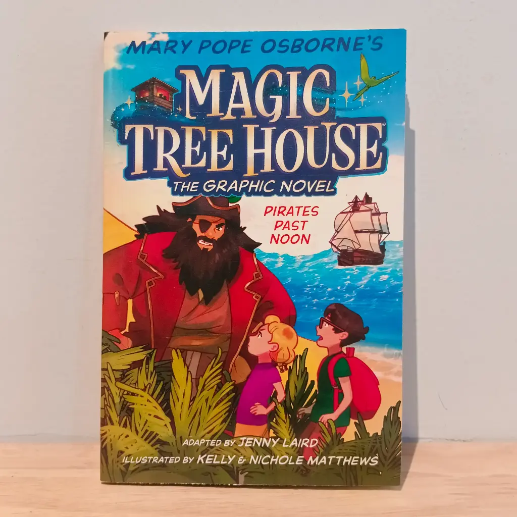 MAGIC TREE HOUSE 4: PIRATES PAST NOON