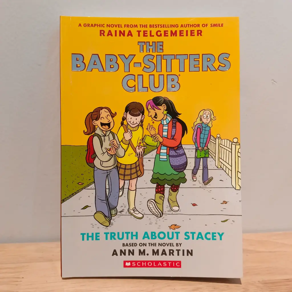 THE BABY-SITTERS CLUB 2: THE TRUTH ABOUT STACEY (By Ann M. Martin & Raina Telgemeier) (Local Reprint)