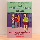 THE BABY-SITTERS CLUB 3: MARY ANNE SAVES THE DAY (By Ann M. Martin & Raina Telgemeier)  