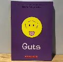 Guts (By Raina Telgemeier) 