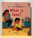 Very First Questions and Answers: What is love?