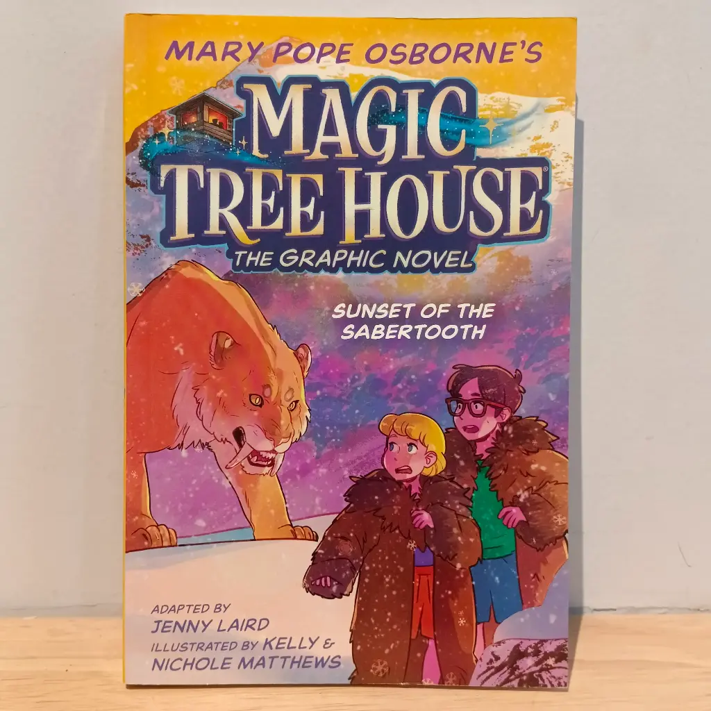MAGIC TREE HOUSE 7: SUNSET OF THE SABERTOOTH