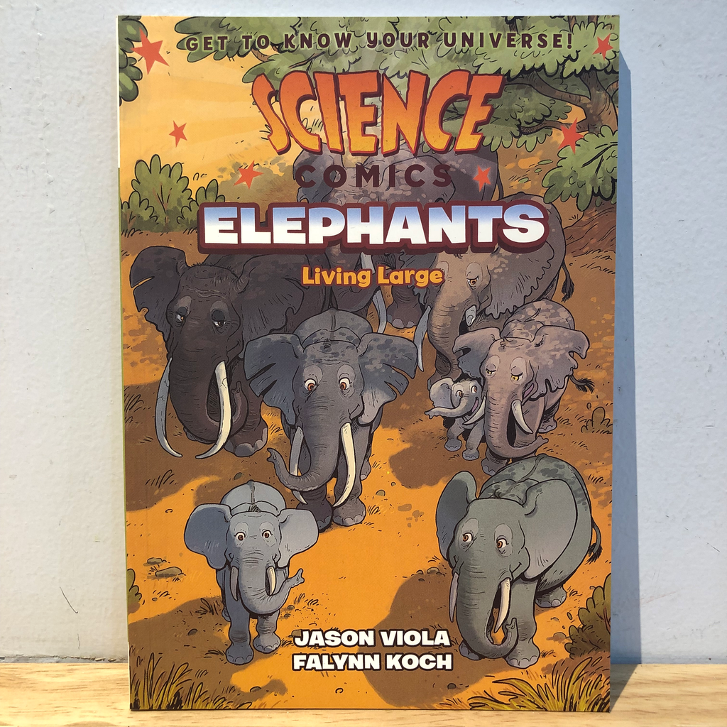 Science Comics Elephant: Living Large