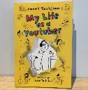 My Life as a Youtuber (By Janet Tashjian)