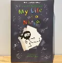 My Life as a Ninja (By Janet Tashjian)