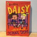 DAISY and the trouble with School Trips