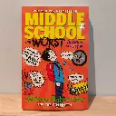 Middle School: The worst years of my life 