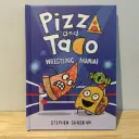 Pizza and Taco: Wrestling Mania!