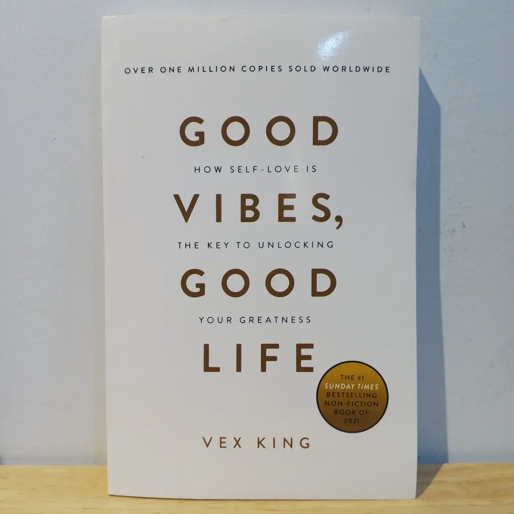 Good Vibes, Good Life: How self-love is the key to unlocking your greatness - Vex King (Imported Reprint)