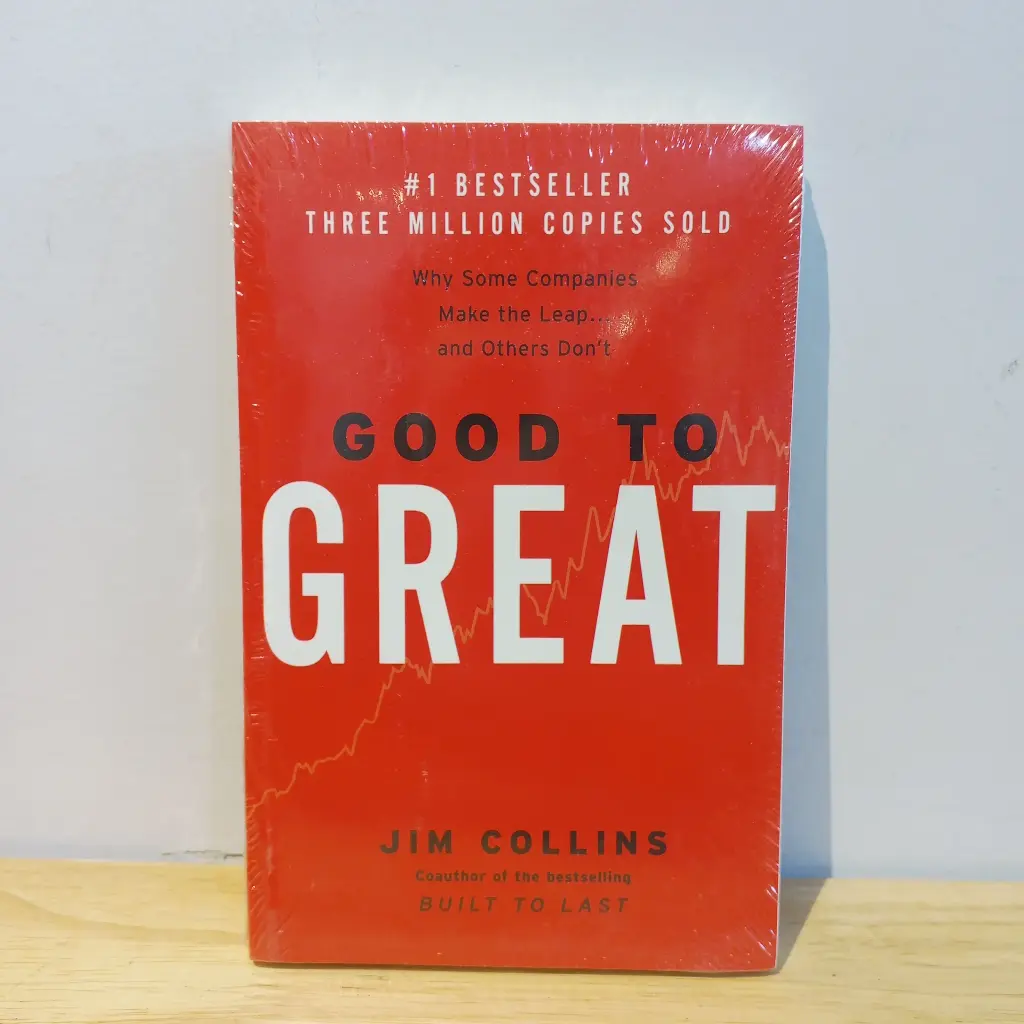 Good To Great: Why Some Companies Make the Leap... and Others Don't 
