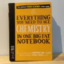 Everything You Need to ACE Chemistry in One Big Fat Notebook