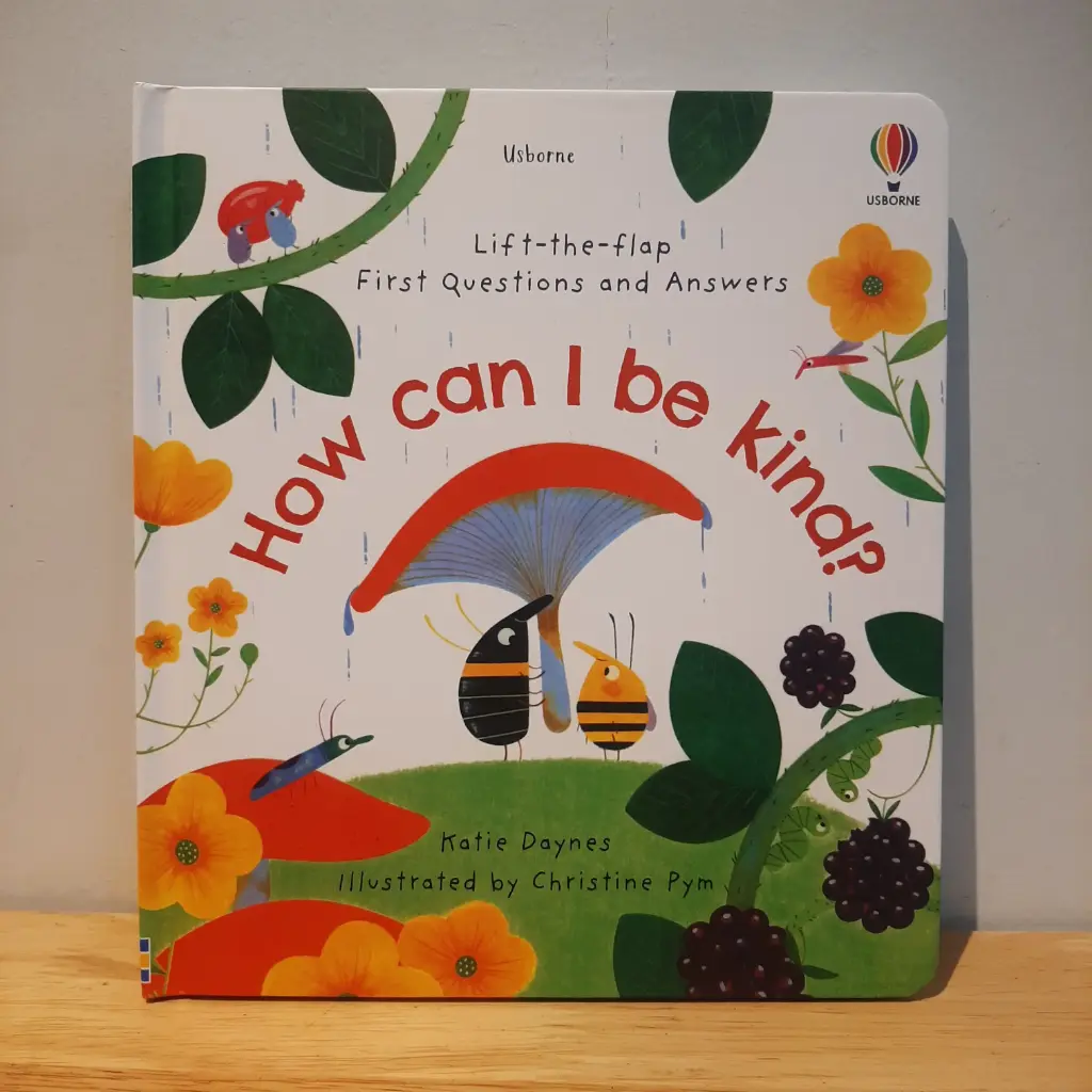 Usborne Lift-the-flap First Questions and Answers: How can I be kind?