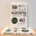 Negotiating 101: A Crash Course in Negotiation