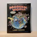 The Cartoon History of the Modern World : Part 1 From Columbus to the U.S Constitution