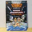 Science Comics Human Spaceflight: Rockets and Rivalry