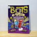 BOTS: Attack of the Zombots!