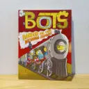 BOTS: Danger on the Botsburg Express