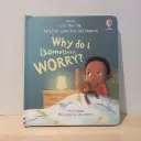 Very First Questions and Answers: Why do I (sometimes) worry?