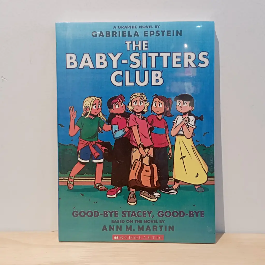 The Baby-Sitters Club 11 : Good-Bye Stacey, Good-Bye (by Gabriela Epstein)
