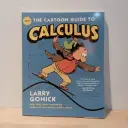 The Cartoon Guide to Calculus