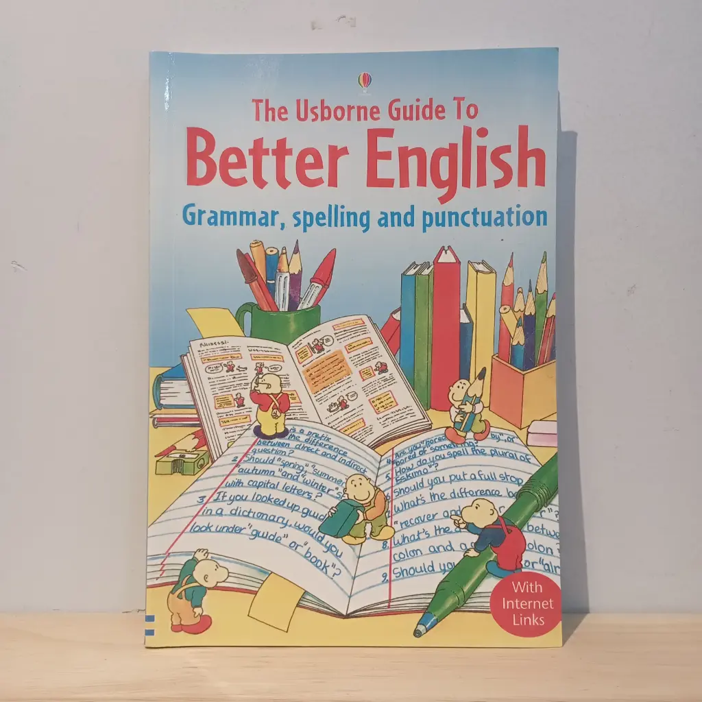 The Usborne Guide to Better English: Grammar, Spelling and Punctuation