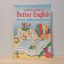 The Usborne Guide to Better English: Grammar, Spelling and Punctuation