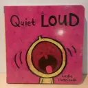 Board Books by Leslie Patricelli: Quiet Loud