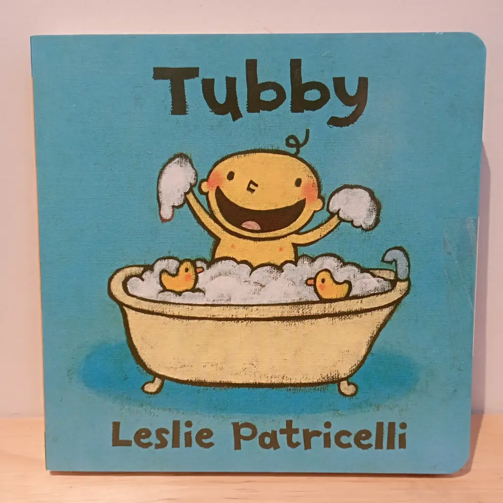 Board Books by Leslie Patricelli: Tubby