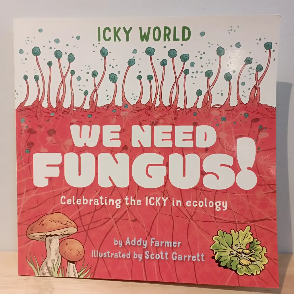 We Need Fungus!