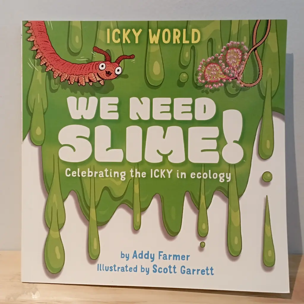 We Need Slime!