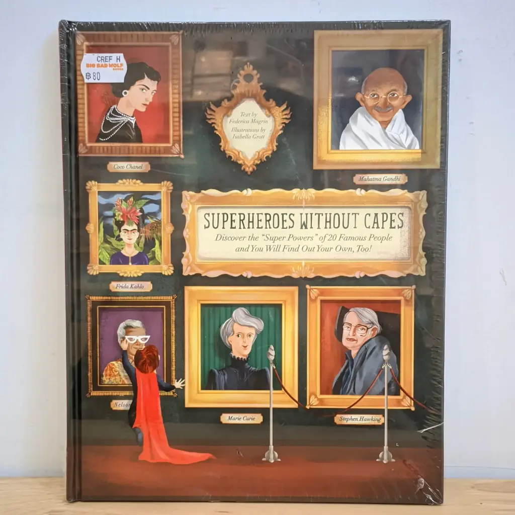 Superheroes Without Capes: Discover the Super Powers of 20 Famous People, and Find Your Own, Too!