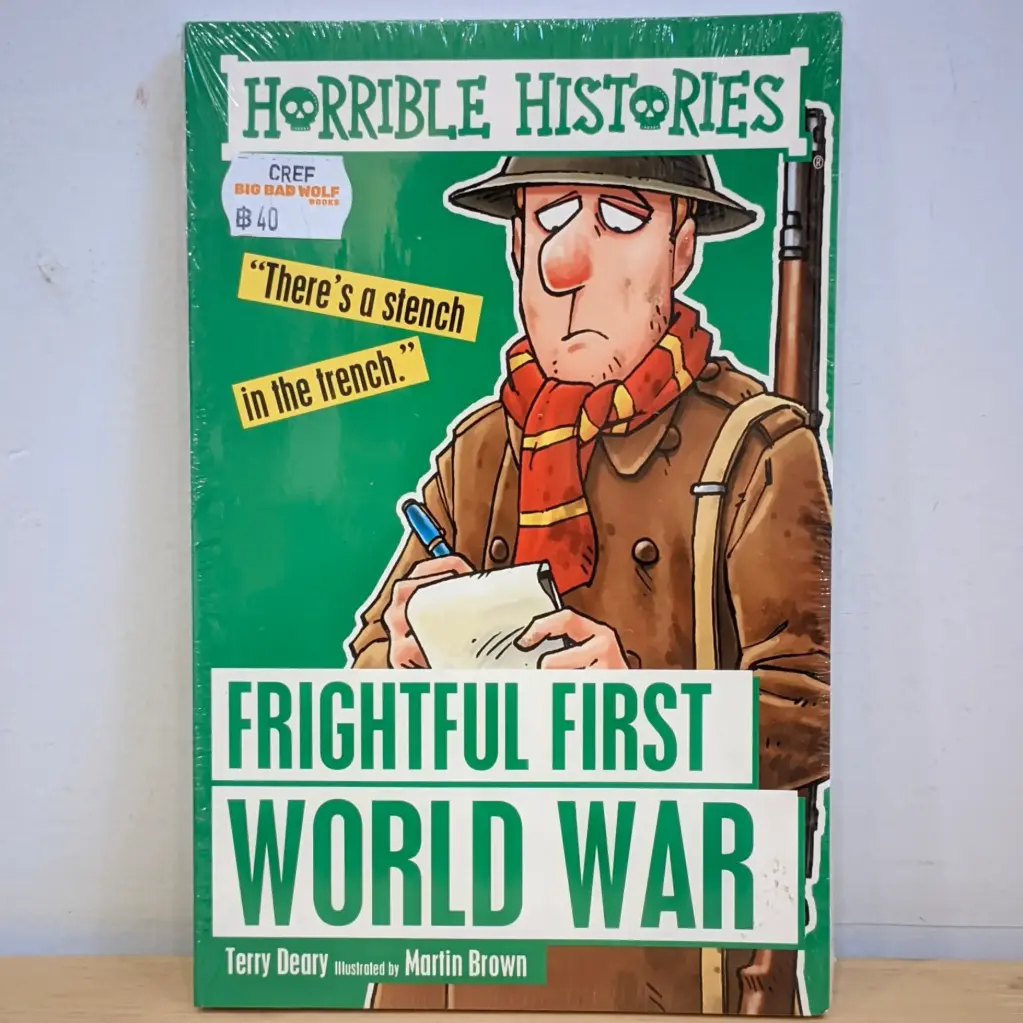 Horrible Histories: Frightful First World War