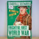 Horrible Histories: Frightful First World War