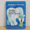Polar Bear, Polar Bear, What Do You Hear?